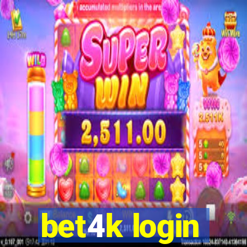 bet4k login